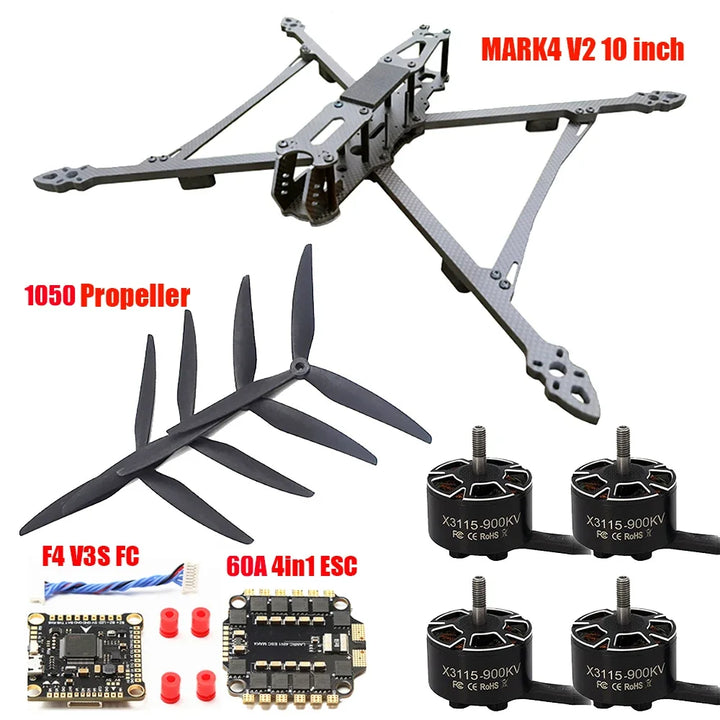 Mark4 V2 10inch 427mm FPV Racing Freestyle Drone Frame Kit F4 V3S Flight Control 60A 4IN1 ESC X3115 900KV Motor 10inch Propeller